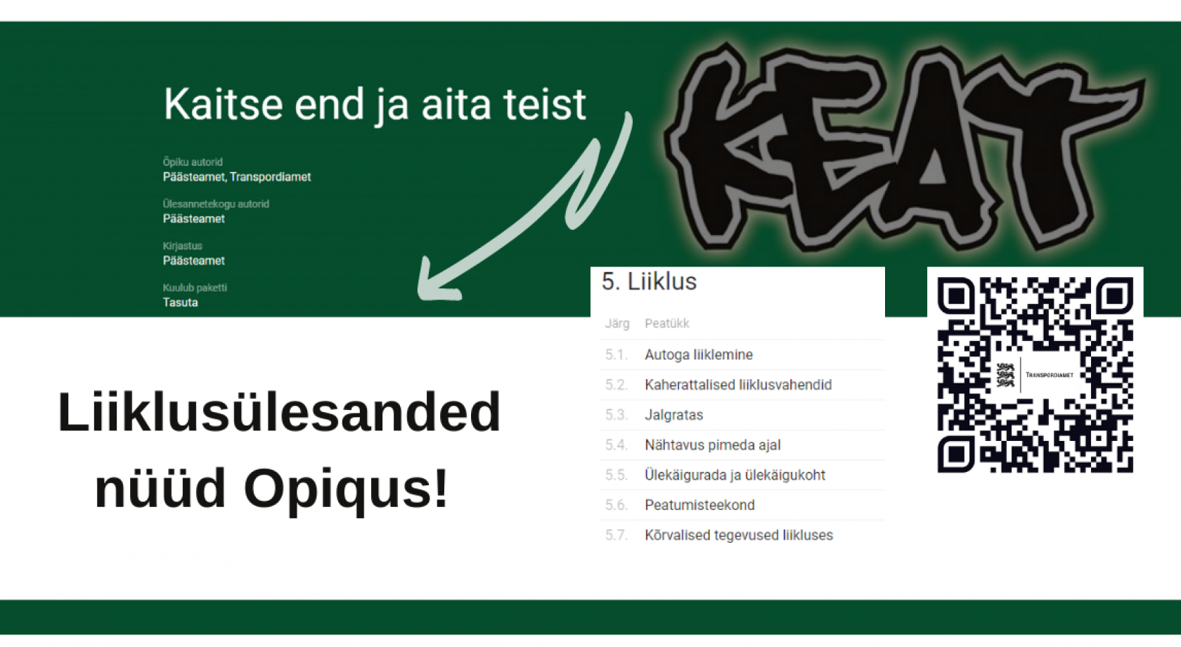 KEAT liiklusülesanded Opiqus